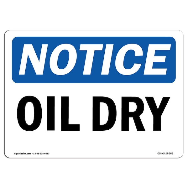 Safety Sign, OSHA Notice, 3.5" Height, Oil Dry Sign, Landscape, 10PK